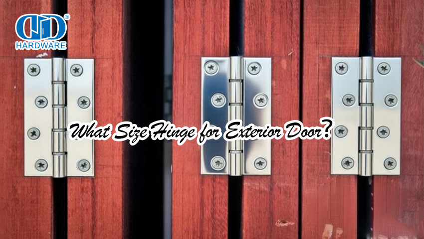 ما حجم المفصلة للباب الخارجي？